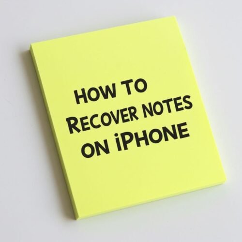 A sticky note with the words How to Recover Notes on iPhone written on it.